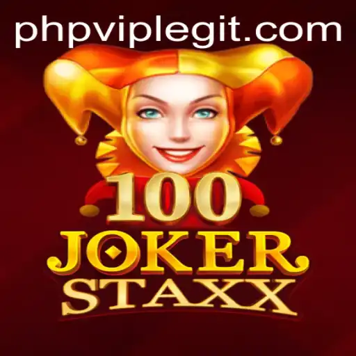 Unveiling the Thrills of 100JokerStaxx and the Magic of PHPVIP
